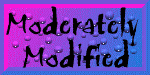 Enter Moderately Modified Showcase